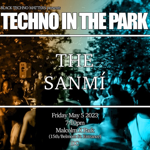 THE SANMÍ - TECHNO IN THE PARK