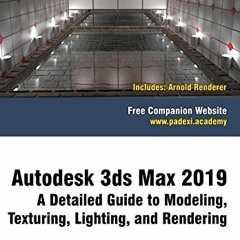 ❤️ Download Autodesk 3ds Max 2019: A Detailed Guide to Modeling, Texturing, Lighting, and Render