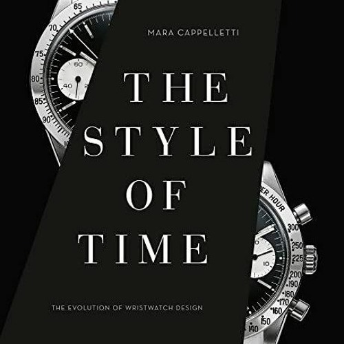 PDF The Style of Time: The Evolution of Wristwatch Design