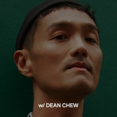 DEAN CHEW - Monday 8th August