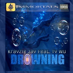 Drowning Feat  Ty'Wu