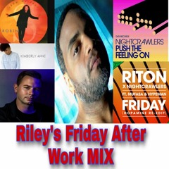 Riley's Friday After Work MIX