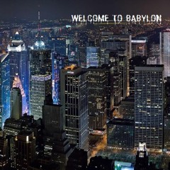 Welcome To Babylon