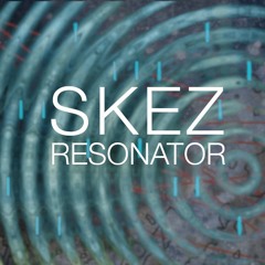 SKEZ - Feb 2023 - Resonator [LIVE] [079]