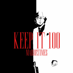 Keep It 100 (Prod. Qestn)