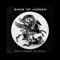 Sons Of Hidden - Chimera [Premiere | T-HIDDENS0010]