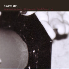 Klangmoebel - Soundtracks, Vol. 3: Misophonia - Hatred of Sounds (Music for a Radiofeature)