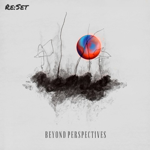 Re:Set - Beyond Perspectives