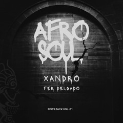 AfroSoul Vol. 01 By Xandro & Fer Delgado