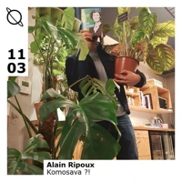 Soundcloud podcast image for Komosava ?! w/ Alain Ripoux 