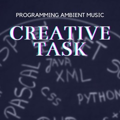 Creative Task - Programming Ambient Music