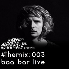 the mix: 003 (baa bar live)