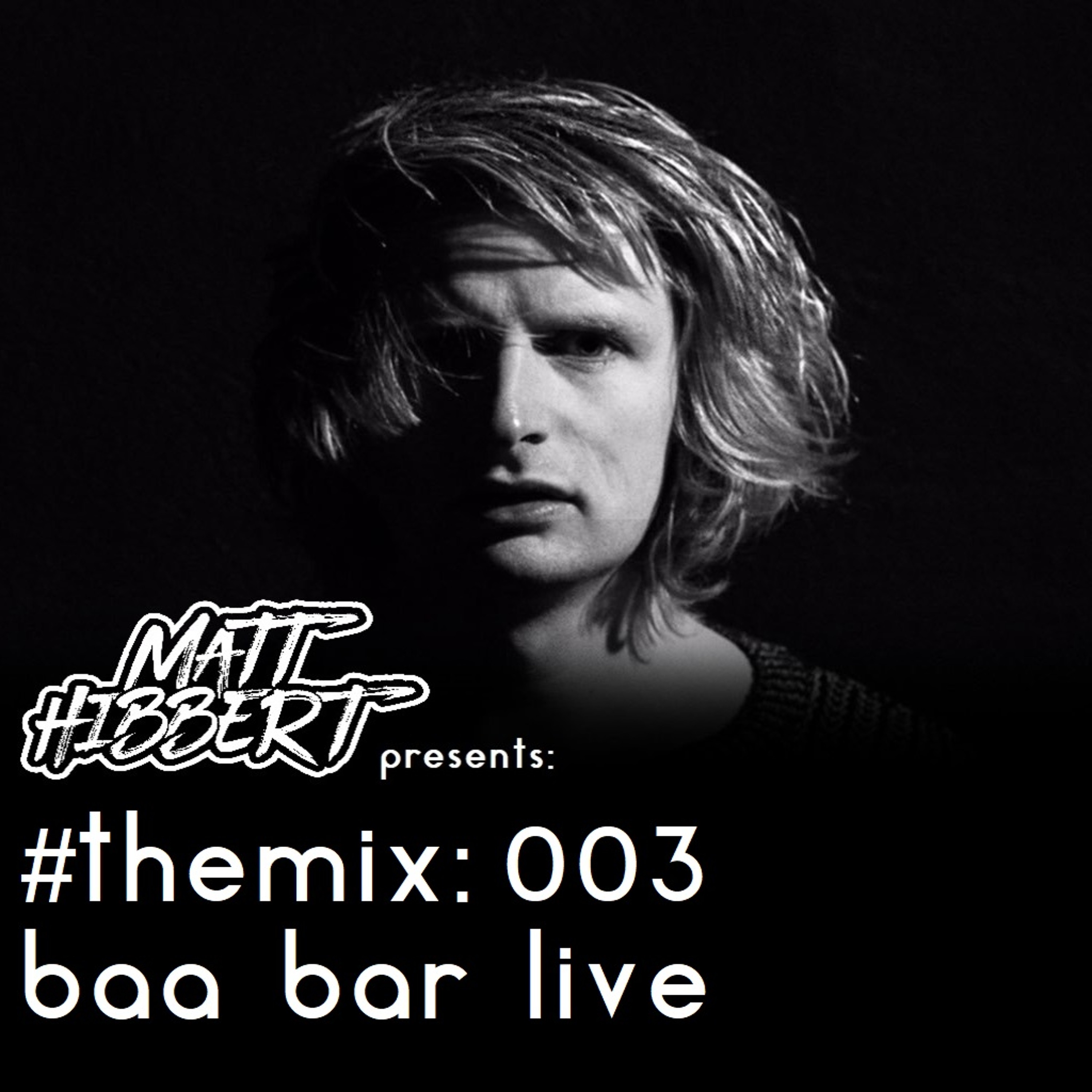 the mix: 003 (baa bar live) episode artwork