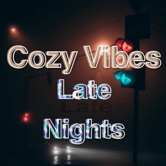 Cozy Vibes Late Night