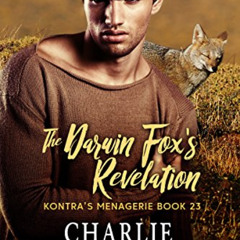 GET EPUB 📙 The Darwin Fox's Revelation (Kontra's Menagerie Book 23) by  Charlie Rich