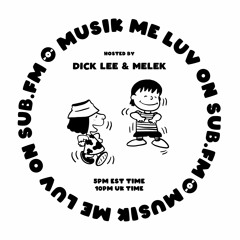 MELEK. // Musik Me Luv on Sub.Fm // 04/2021