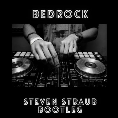 Young Money - Bedrock (Steven Straub Bootleg) FREE DOWNLOAD