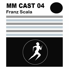 MM CAST 04 - Franz Scala