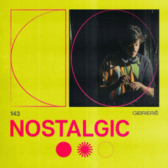 Nostalgic - Gererê Podcast 18.11.2024