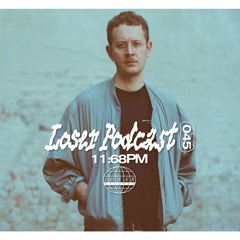 Loser Podcast 045 - 11:68PM