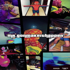 Mr.GoNMakeItHappen