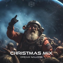 Christmas Mix I : Dream Walking