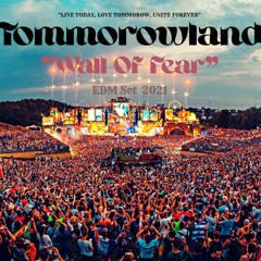 Tommorowland  Mix 2021  "Wall Of Fear"