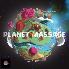 Northern Born - Planet Massage