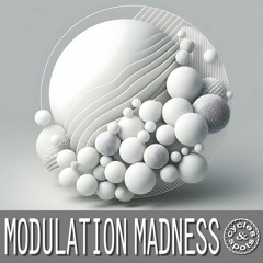 Cycles & Spots - Modulation Madness