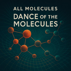 Dance of the molecules