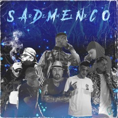 SADMENCO (Remix) [feat. Ninu 040, Png, Yeezy La Diferencia, Prosik & Rastachai]