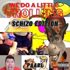 We Do A Little Trolling