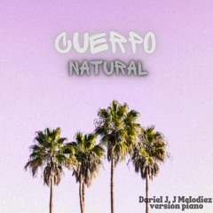 Dariel J - Cuerpo Natural (Piano Version)