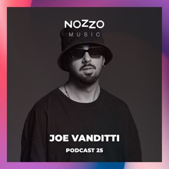 NoZzo Music Podcast 25 - Joe Vanditti