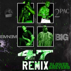 47 Remix Slowed & Reverb Sidhu Moosewala X 2Pac X Eminem X Biggie