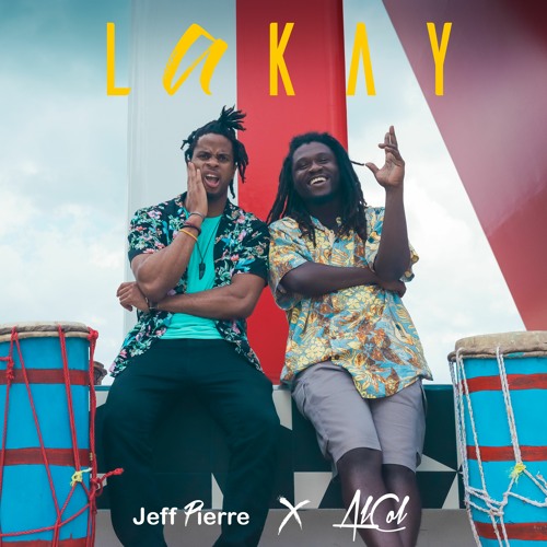 LAKAY - Jeff Pierre x AlCol