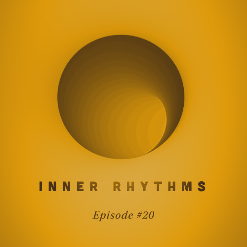 Inner Rhythms - Episode 20 (August 2025)