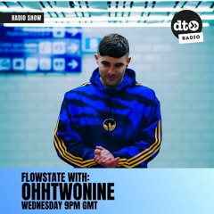 Flowstate With OhhTwoNine #011 (B2B With Nikhoski)