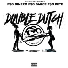 F$O Dinero, F$O Sauce & F$O Pete - Double Dutch