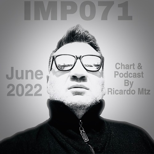 IMP071 #Podcast June 2022
