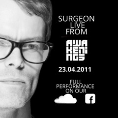 Surgeon Live @ Awakenings. Easter 23.04.2011 (Full Performance & downloadable)