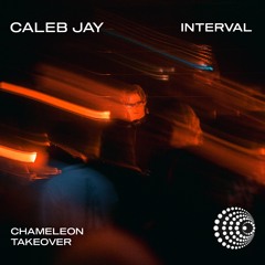 Caleb Jay @ Chameleon x Interval 20/06/25