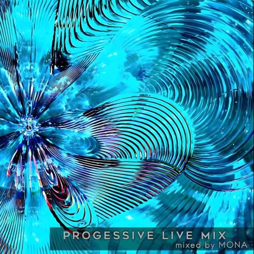 Progressive DJ-Mix - mixed by Mona