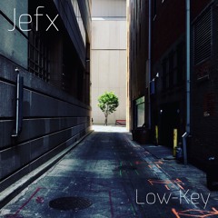 LOW - KEY