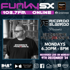 Excessive Progressive Live on FunkySX Monday 9th December '24