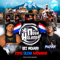 SET MIXADO PIPOS RAGNAROK X BAILE DA NH (DJ DJ LULA E POLYVOX ) PIKAAAA