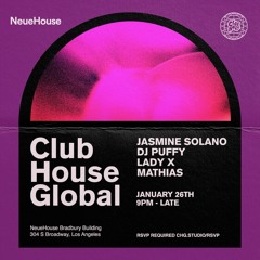 Live @  @ClubhouseGlobal (Neuehouse, LA - Jan 2023)