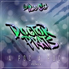 A Poc a Poc (Remix) [feat. Doctor Prats]