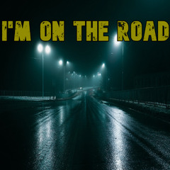 I'm on the Road