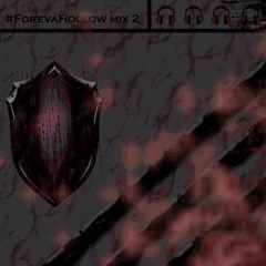 #ForevaHollovv mix 2